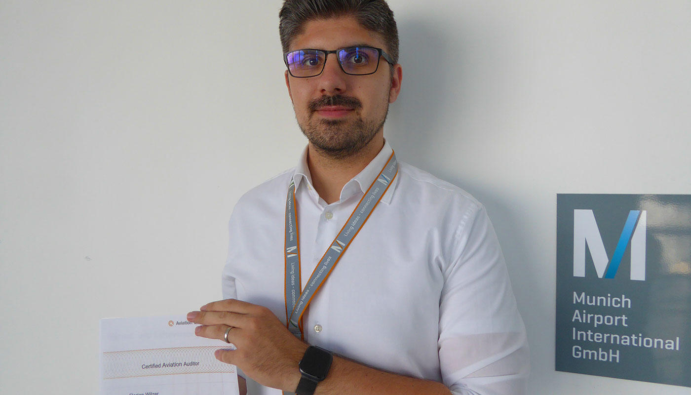 Florian Wilzer is a certified Aviation Auditor Florian Wilzer, certified Aviation Auditor at Munich Airport International