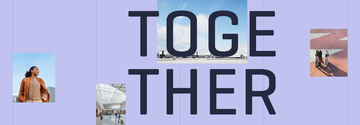 Integrated report 2025 - TOGETHER Slogan "TOGETHER" and three pictures of people and one of the airport